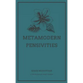 Metamodern Pensivities: A Collection of Short Stories