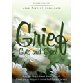 Grief Guts and Grace: If You Have the Guts to Work Through Your Grief, God Will Give You the Grace to Survive It and and Find Your Joy Again