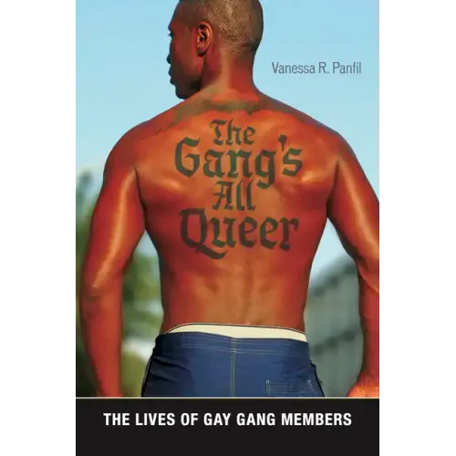 The Gang's All Queer: The Lives of Gay Gang Members