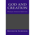 God and Creation: Wesleyan-Arminian Reflections