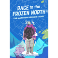 Race to the Frozen North: The Matthew Henson Story