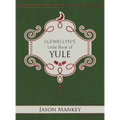 Llewellyn's Little Book of Yule