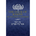 The Stick of Joseph in the Hand of Ephraim