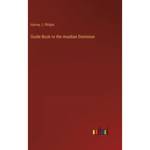 Guide Book to the Anadian Dominion