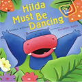 Hilda Must Be Dancing