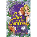 Gun in the Gardenias