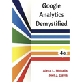 Google Analytics Demystified (4th Edition)