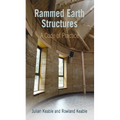 Rammed Earth Structures: A Code of Practice