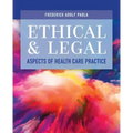 Ethical and Legal Aspects of Health Care Practice