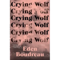 Crying Wolf: A Memoir