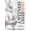 A Witness Called Mary (Large Print Edition)