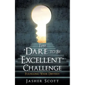 The "Dare to Be Excellent" Challenge