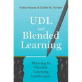 UDL and Blended Learning: Thriving in Flexible Learning Landscapes