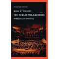 Music at its Best: The Berlin Philharmonic: From Karajan to Rattle