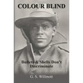 Colour Blind: Bullets and Shells Don't Discriminate