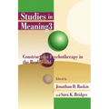 Studies in Meaning 3: Constructivist Psychotherapy in the Real World