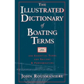The Illustrated Dictionary of Boating Terms: 2000 Essential Terms for Sailors and Powerboaters