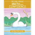 Second Grade Math with Confidence Instructor Guide