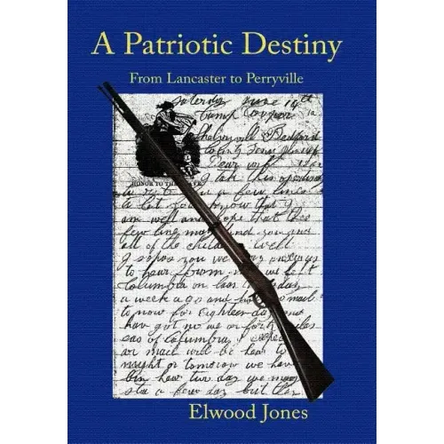 A Patriotic Destiny: From Lancaster to Perryville