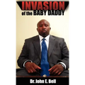 Invasion of the Baby Daddy