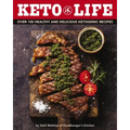 Keto Life: Over 100 Healthy and Delicious Ketogenic Recipes