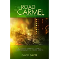 The Road to Carmel: A Couple's Dramatic Journey from Broadway to Mount Carmel