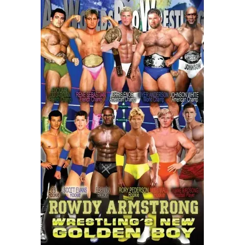Rowdy Armstrong 1: Wrestling's New Golden Boy