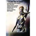 I'll See You in Court: Supporting Social Justice, Diversity, Equity, and Critical Thinking Through Classroom Management and Discipline in Urban School