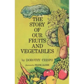 The Story of Our Fruits and Vegetables