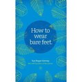 How to Wear Bare Feet
