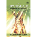 The Upanishads: In the Light of Kriya Yoga