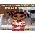 My First Day of School Flutters