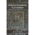 Defining Boundaries in Al-Andalus: Muslims, Christians, and Jews in Islamic Iberia
