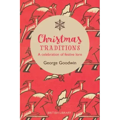 Christmas Traditions: A Celebration of Festive Lore