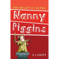 Nanny Piggins and the Pursuit of Justice: Volume 6