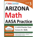 Arizona's Academic Standards Assessment (AASA) Test Prep: 3rd Grade Math Practice Workbook and Full-length Online Assessments: Arizona Test Study Guid