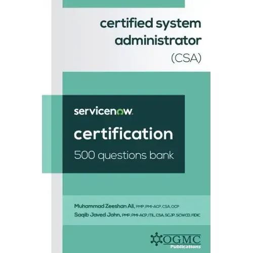 ServiceNow Certified System Administrator (CSA) 500 Questions Bank