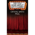 Did You Hear about Kitty Karr?
