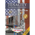 Tenacity: A Vegas Businessman Survives Brooklyn, the Marines, Corruption and Cancer to Achieve the American Dream: A True Life Story
