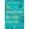 Tu Propósito de Vida Eres Tú / Your Life Purpose Is You