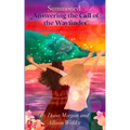 Summoned: Answering the Call of the Wayfinder
