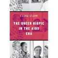 Queer Biopic in the AIDS Era