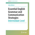 Essential English Grammar and Communication Strategies: Intermediate Level