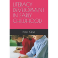 Literacy Development in Early Childhood