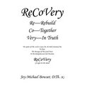 Recovery: The Spirit of the Lord Is Upon Me, He Hath Anointed Me to Share