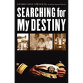 Searching for My Destiny
