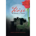 A Rose Without a Thorn
