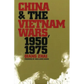 China and the Vietnam Wars, 1950-1975