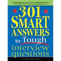 301 Smart Answers to Tough Interview Questions