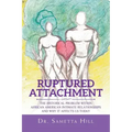 Ruptured Attachment: The Historical Problem Within African American Intimate Relationships and Why It Affects Us Today